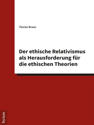 cover image of Der ethische Relativismus als Herausforderung für die ethischen Theorien